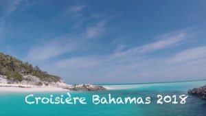video croisieres bahamas 2018